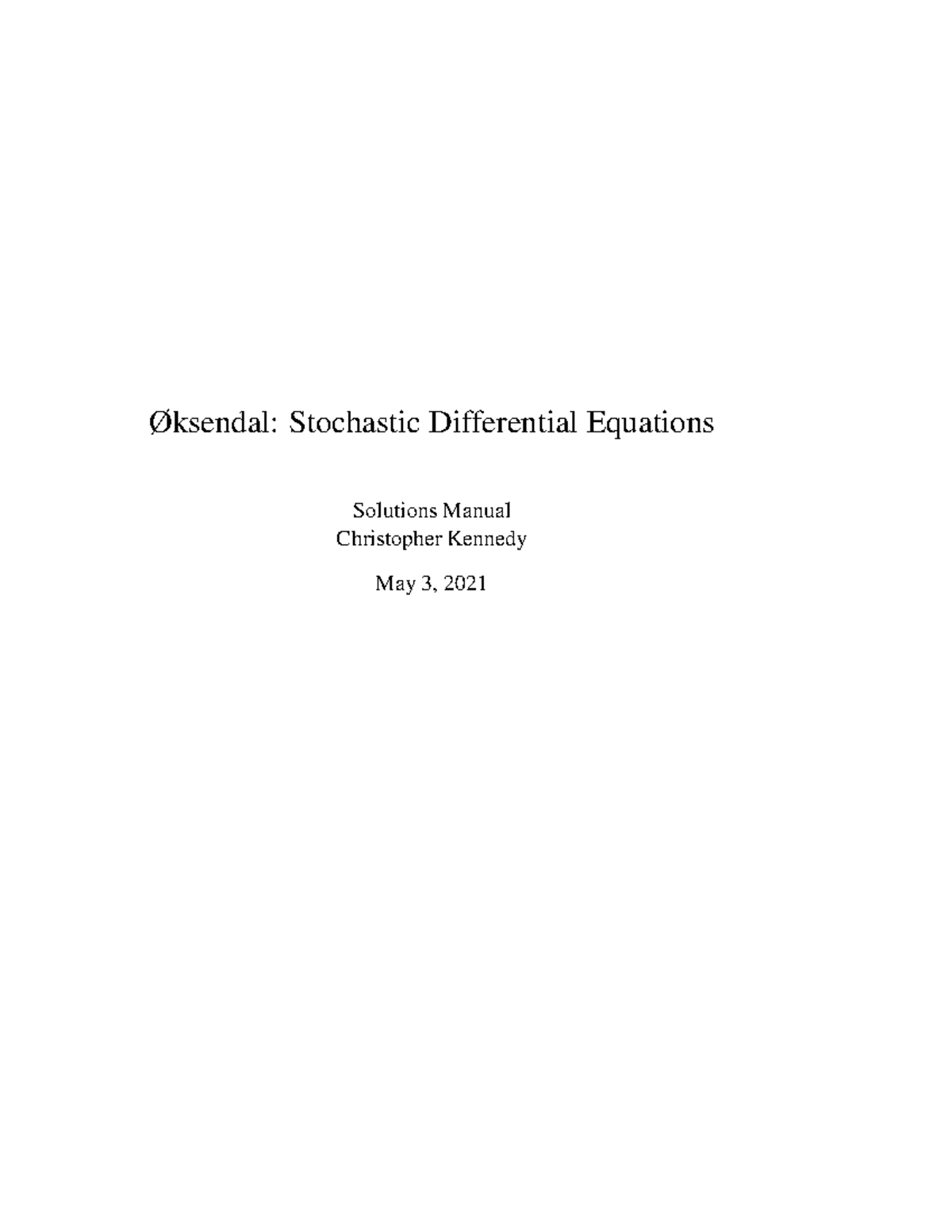 Solutions Manual for Øksendal's Stochastic Differential Equations (2021 ...