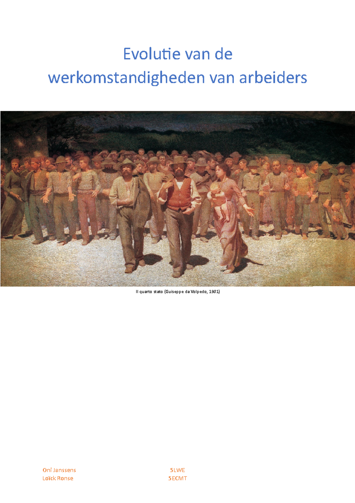 Evolutie van de Arbeidsomstandigheden van Werknemers 5LWE - Studocu