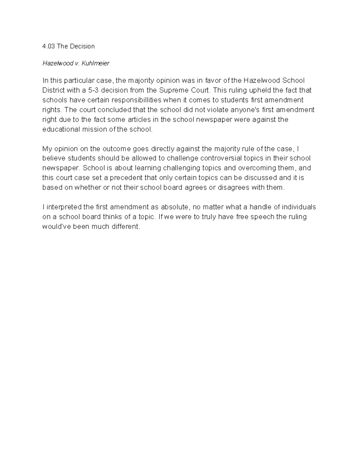 4.03 the desicion - ... - 4 The Decision Hazelwood v. Kuhlmeier In this ...