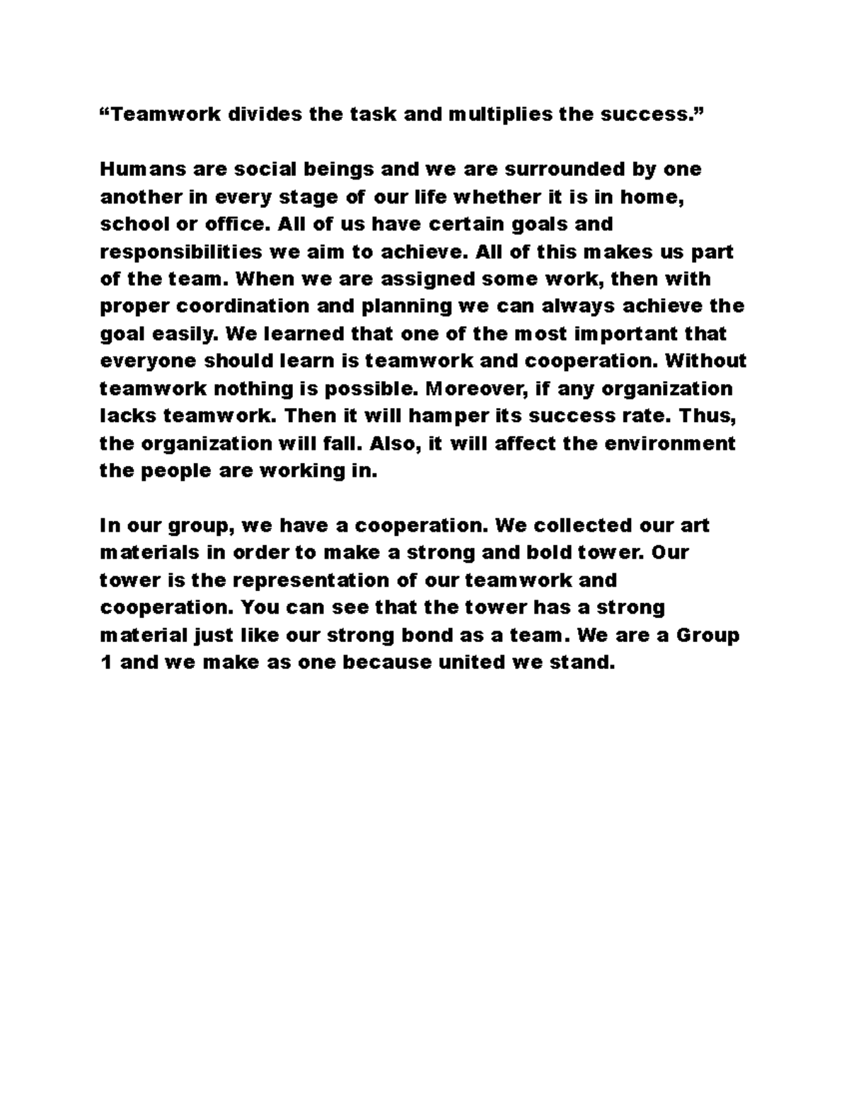 Group 1 Cooperative - “Teamwork divides the task and multiplies the ...