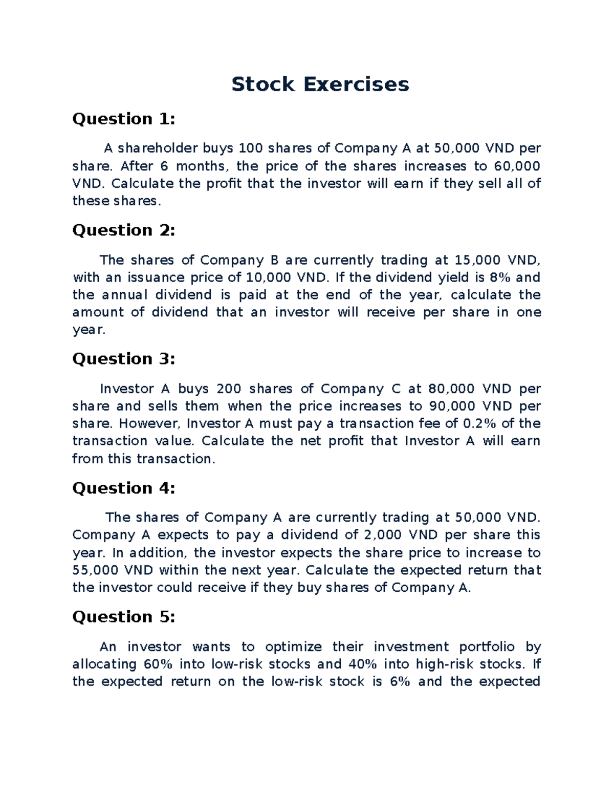 Stock Exercises - lectures - Stock Exercises Question 1: A shareholder ...