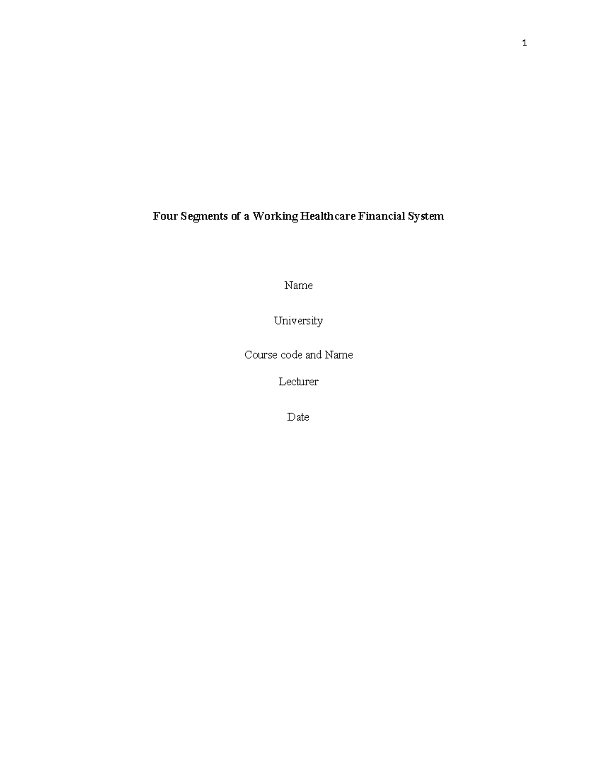 Four Segments of a Healthcare Financial System - Course Code and Name ...
