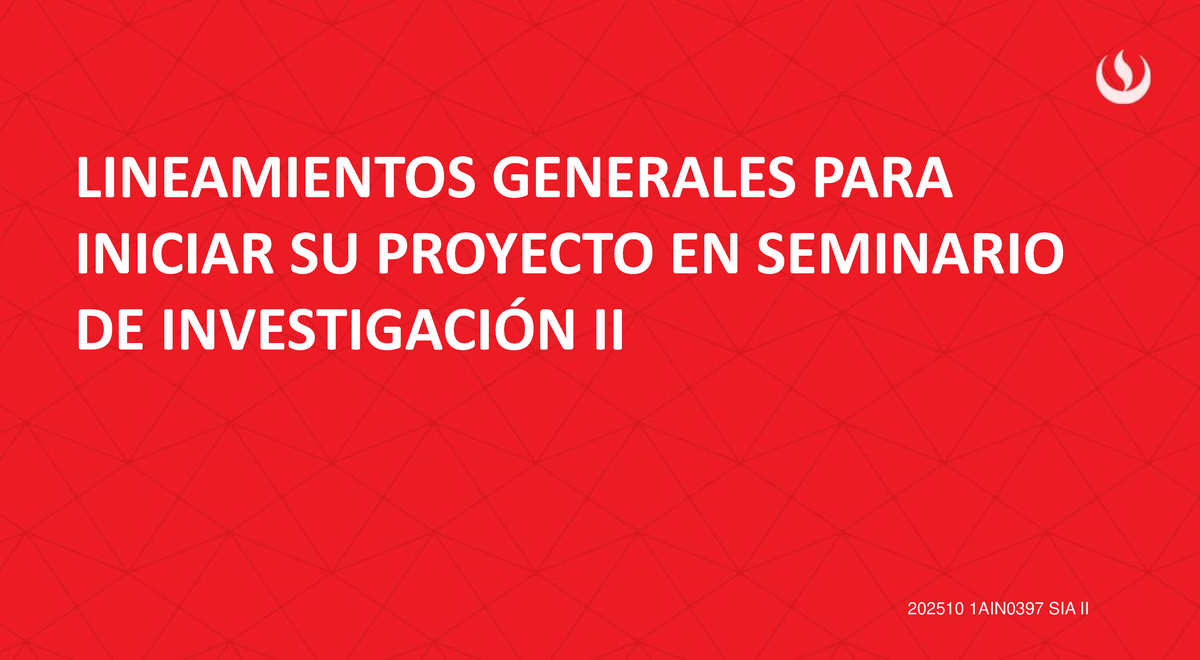 LINEAMIENTOS PARA EL PROYECTO CAPSTONE EN SEMINARIO II 202510 1AIN0397 ...