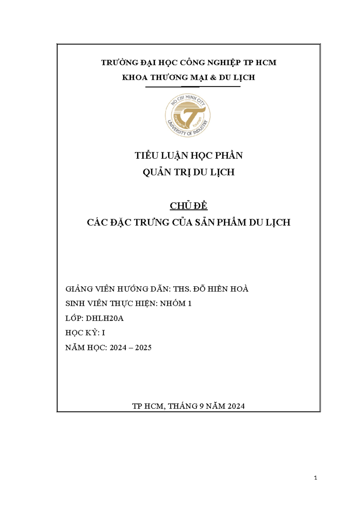 NHÓM 1 TIỂU LUẬN QUẢN TRỊ DU LỊCH: CÁC ĐẶC TRƯNG SPDL Final - Studocu