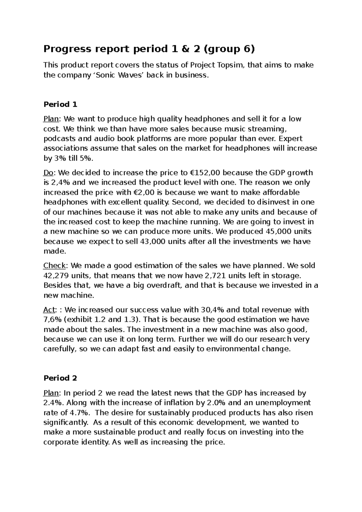 Progress Report 1 & 2 for Project Topsim - Group 6 - Studeersnel