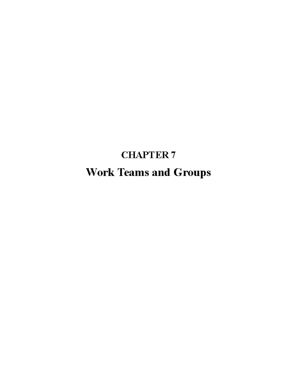 Chapter 7: Understanding Work Teams and Groups Dynamics - Studocu