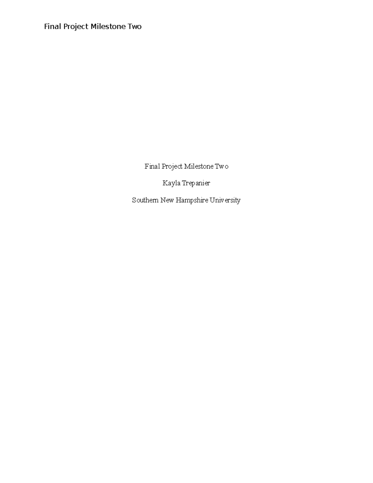Final Project Milestone Two - Final Project Milestone Two Kayla ...