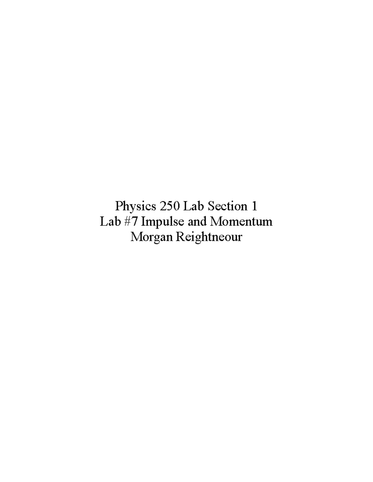 Physics 250 Lab #7: Exploring Impulse and Momentum Relationship - Studocu