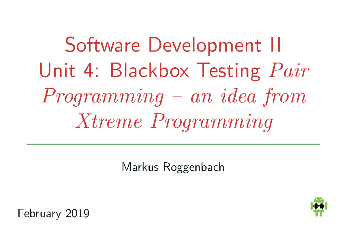 Software Development II: Unit 4 - Blackbox Testing & Pair Programming ...