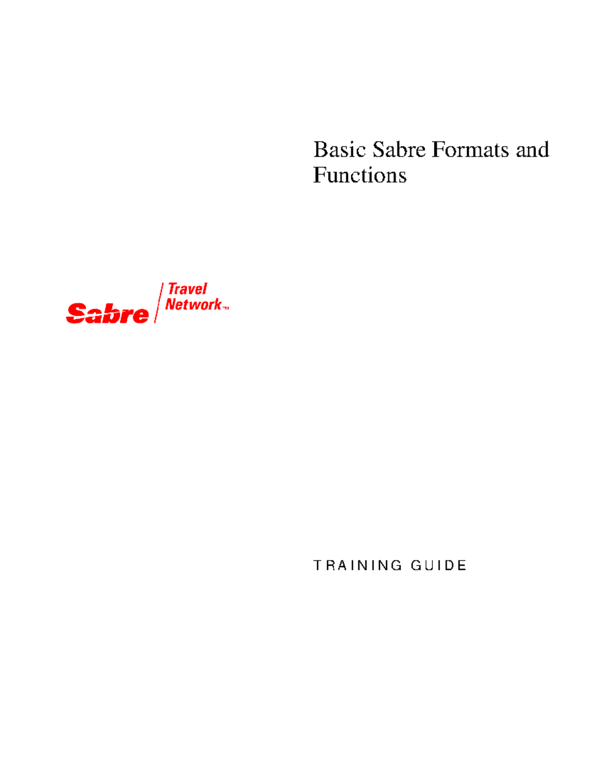 Basic Sabre GDS Functions Training Guide (Edition 1.1, Nov 2006) - Studocu