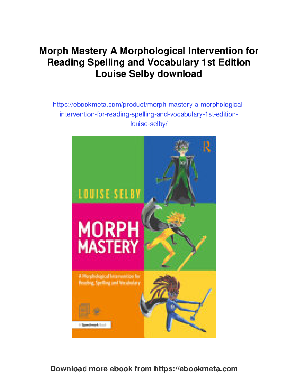 Morph mastery: a morphological intervention for reading, spelling, and ...