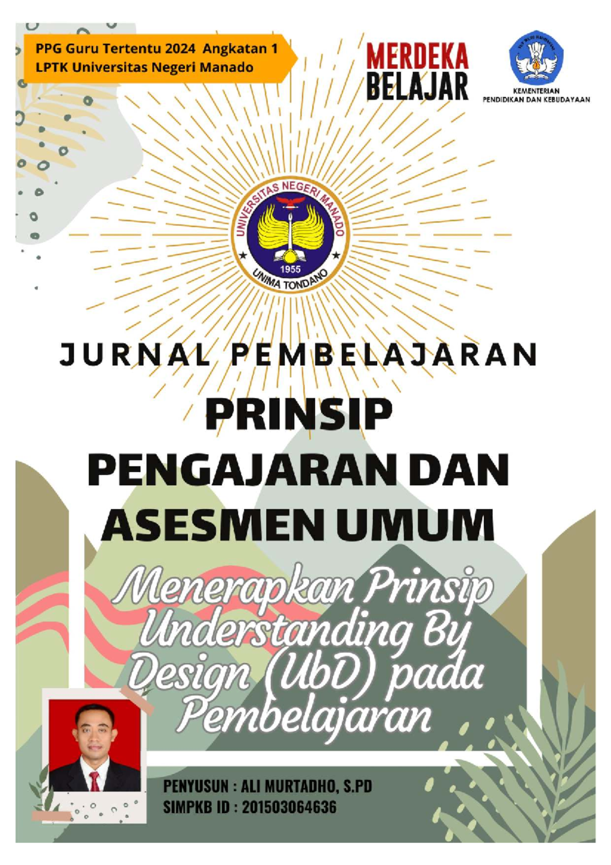 Jurnal Pembelajaran Modul 1 PPG Guru Tertentu 2024 - Prinsip UbD - Studocu