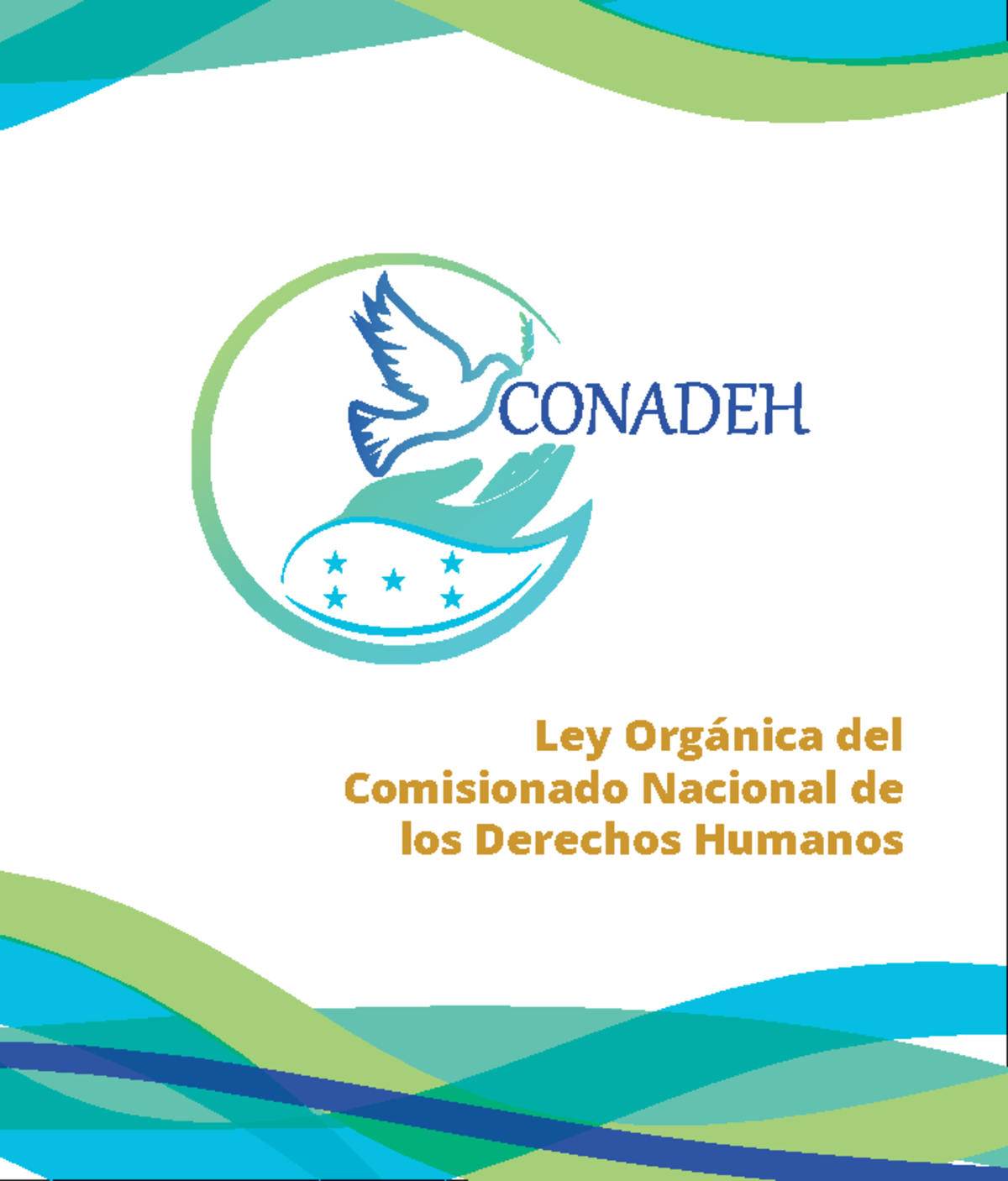 Ley Orgánica y Reglamento del CONADEH: Derechos Humanos en Honduras ...