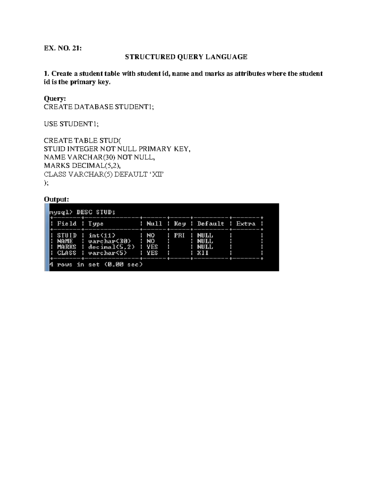 Ip mysql - python - EX. NO. 21: STRUCTURED QUERY LANGUAGE Create a ...