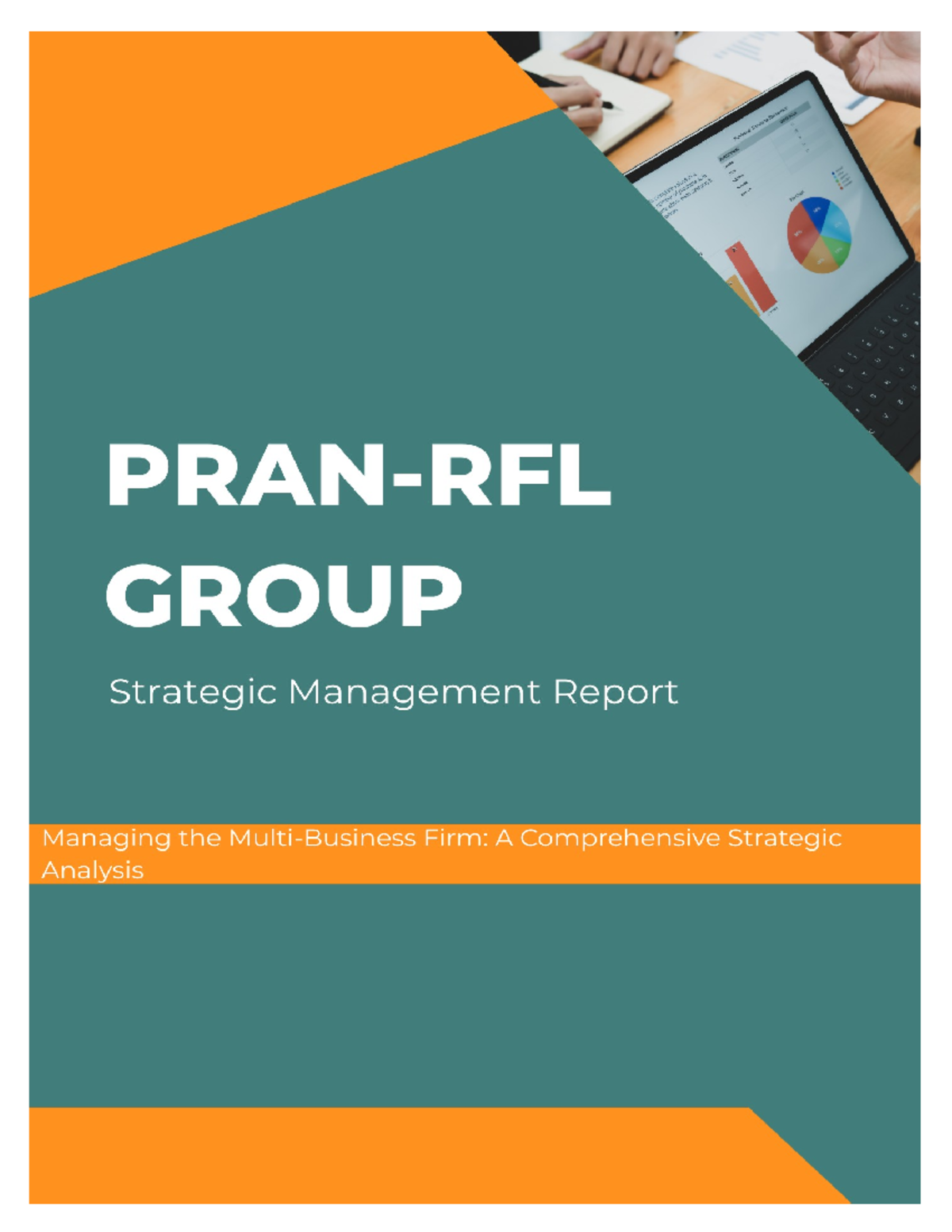 Comprehensive Strategic Analysis of PRAN RFL - MGT 607 Report - Studocu