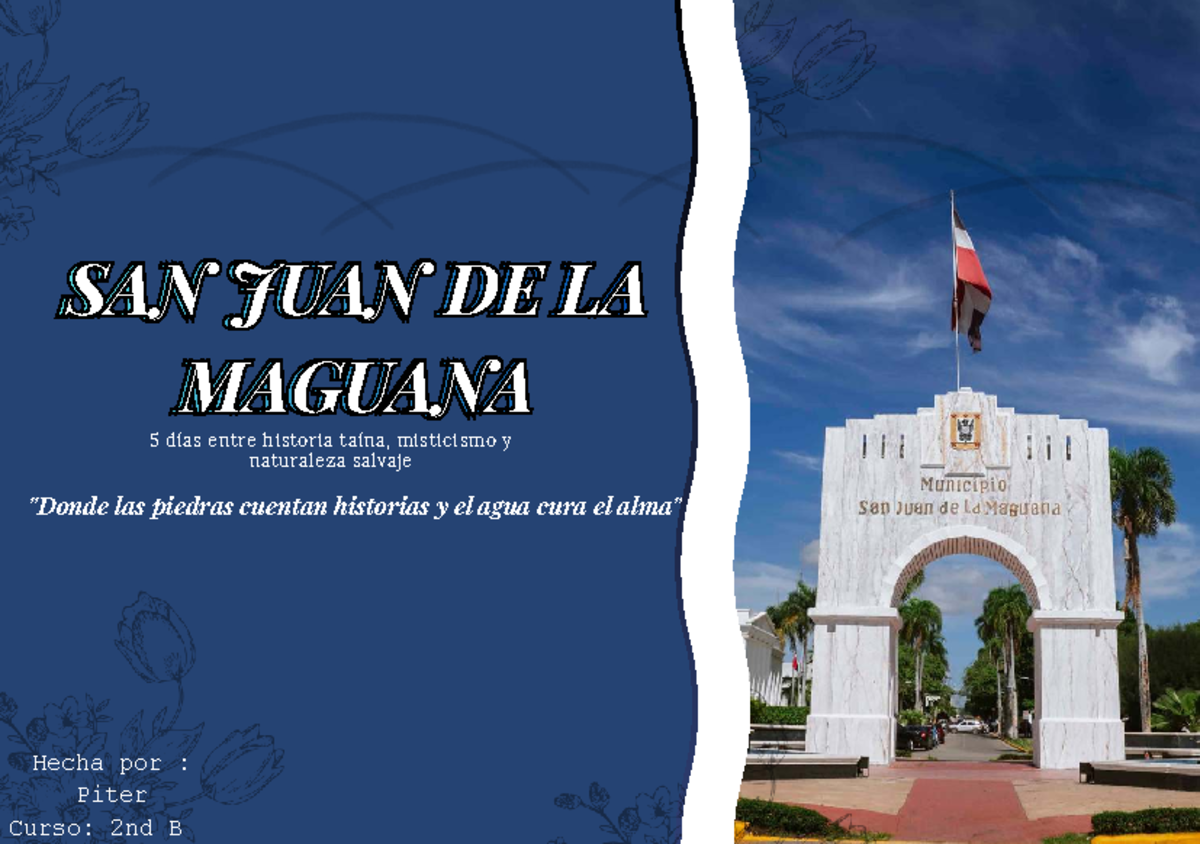 Guía de 5 Días en San Juan de la Maguana: Historia y Naturaleza - Studocu