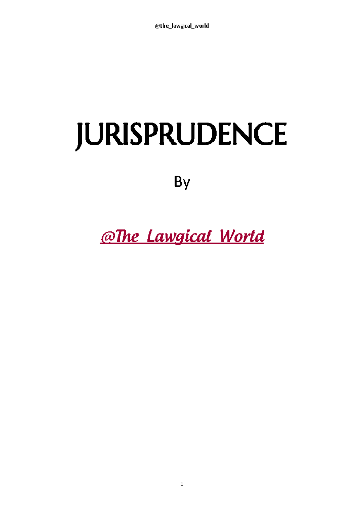 2 jp - NOTES - JURISPRUDENCE By @The_Lawgical_World TABLE OF CONTENTS ...