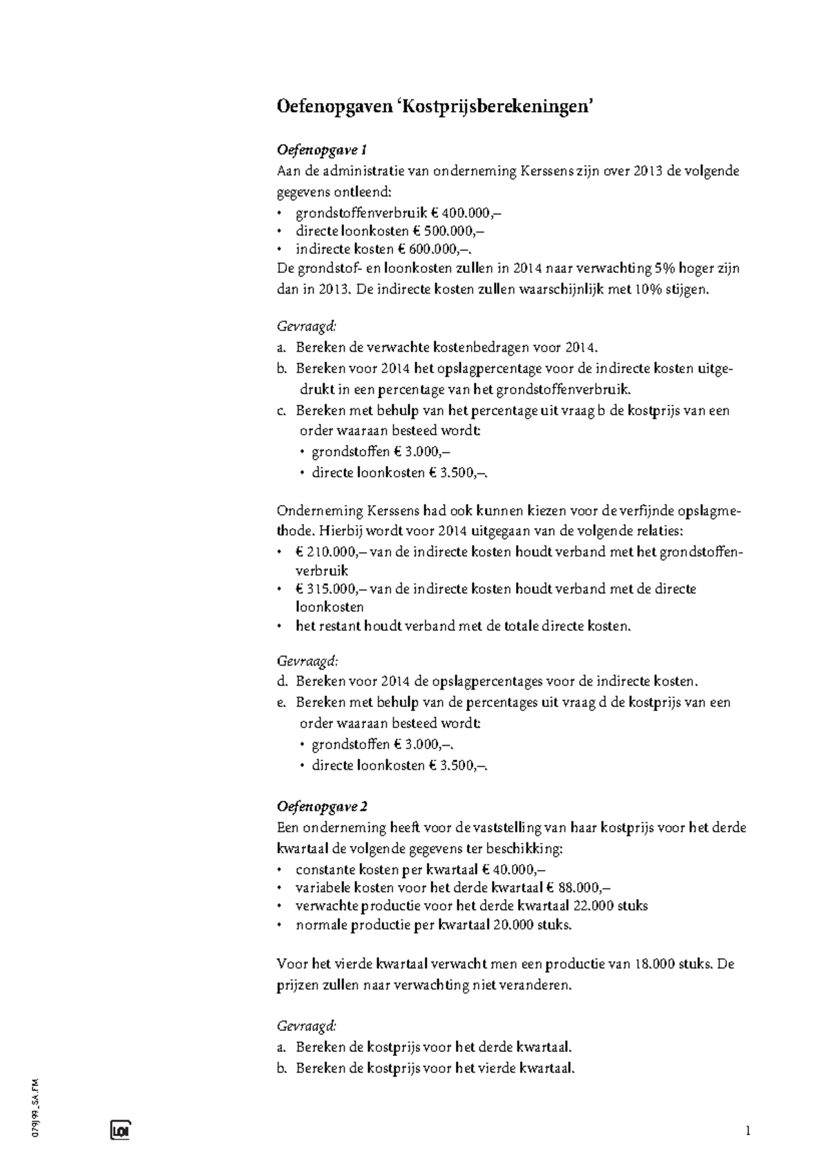 Oefenopgaven voor Kostprijsberekeningen (079J99) - Complete Samenvatting -  Studeersnel