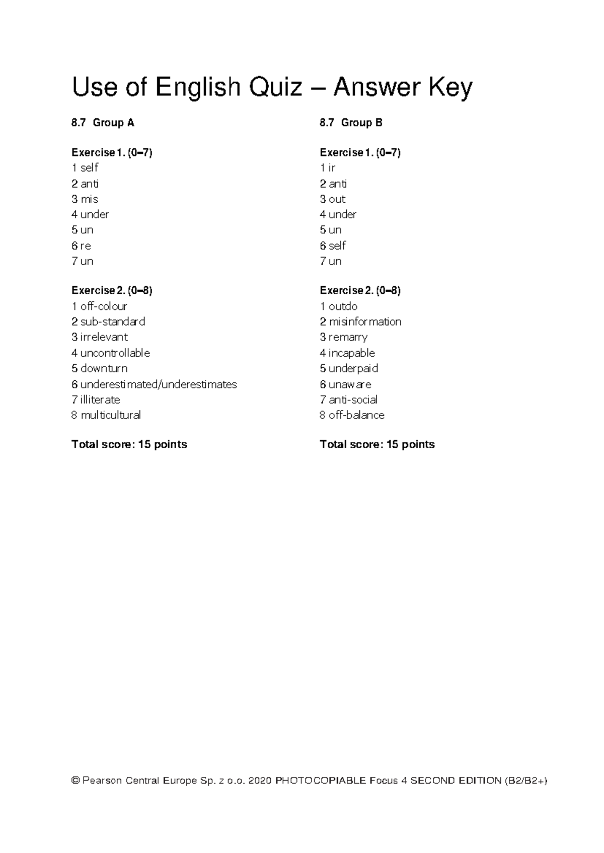 Focus 4 2E Use-of-English Quiz Unit8 Group A B Answers - © Pearson ...