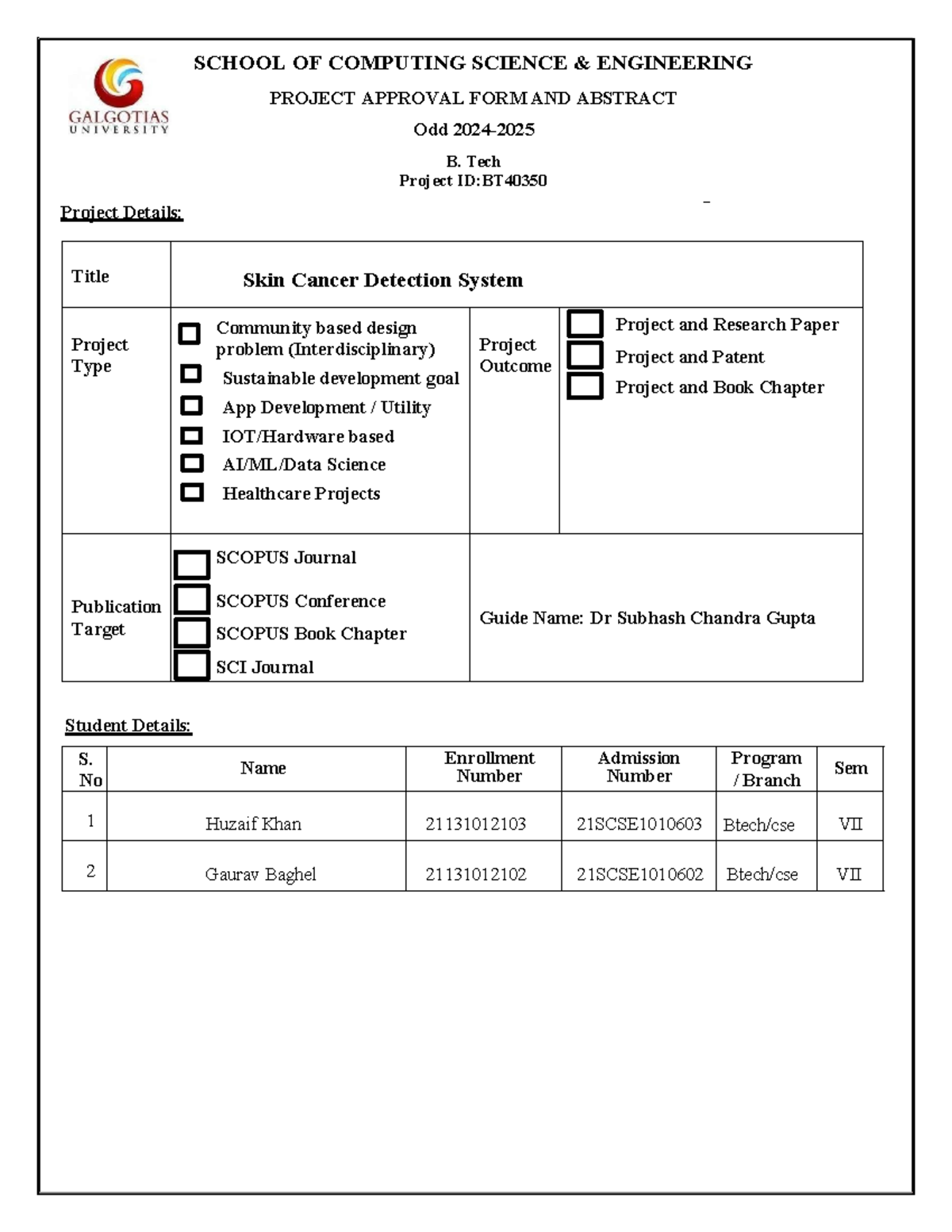 Project Approval Form Fall 2024-25 B Tech 1 - Project Details: SCHOOL ...