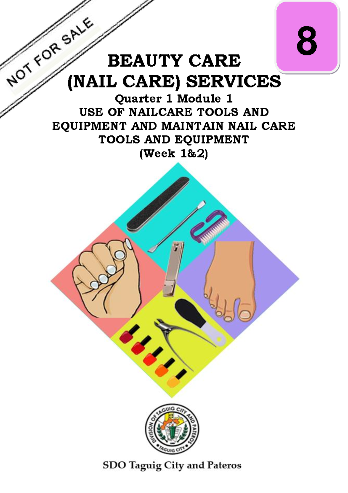 Nailcare 8: Module 1 - Week 1 & 2 - Use & Maintenance of Tools - Studocu