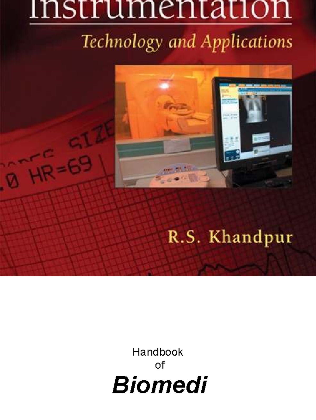 Handbook of Biomedical Instrumentation (2nd Ed.) - R. S. Khandpur