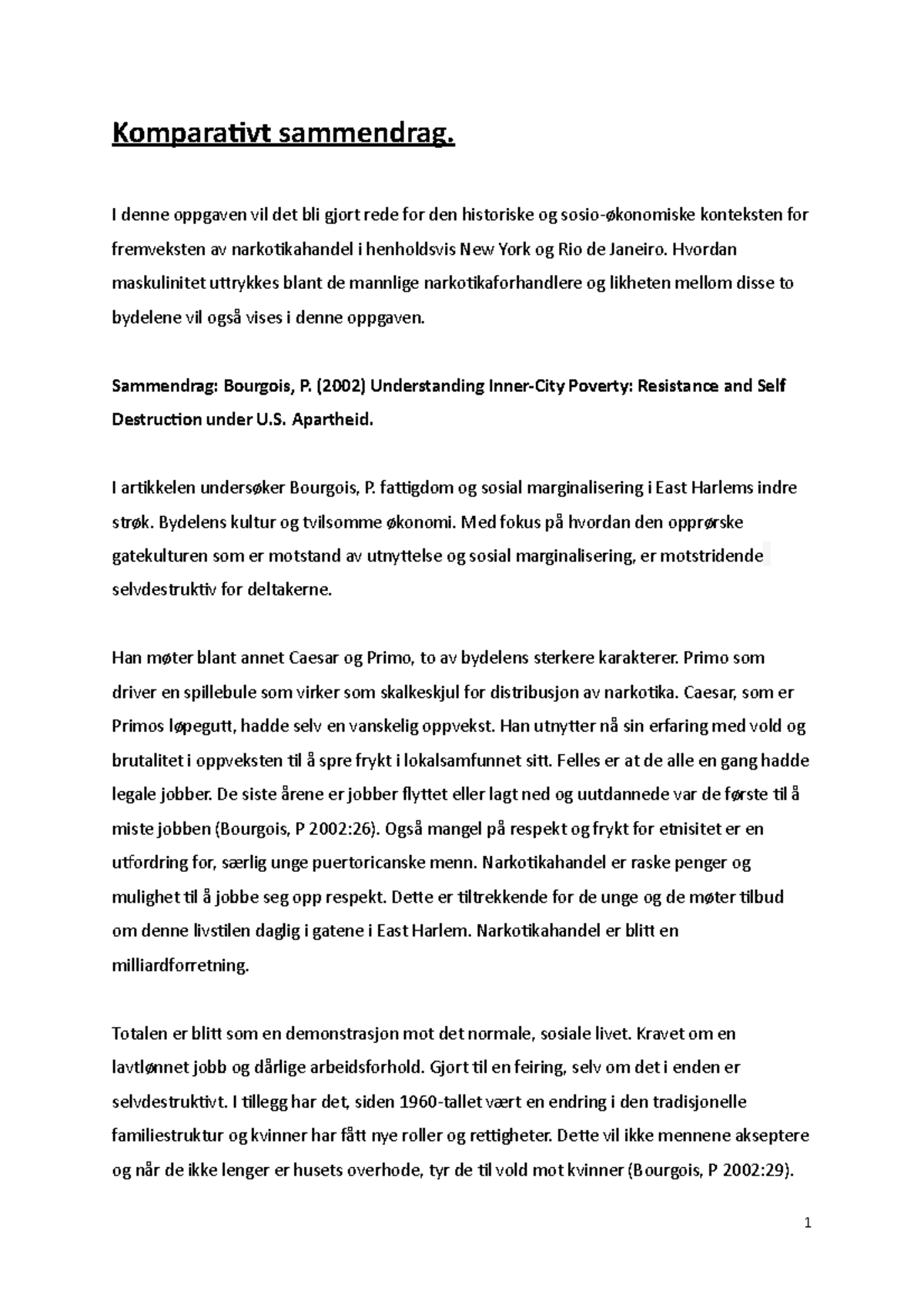 Komparativt essay SANT150 - Komparativt sammendrag. I denne oppgaven ...