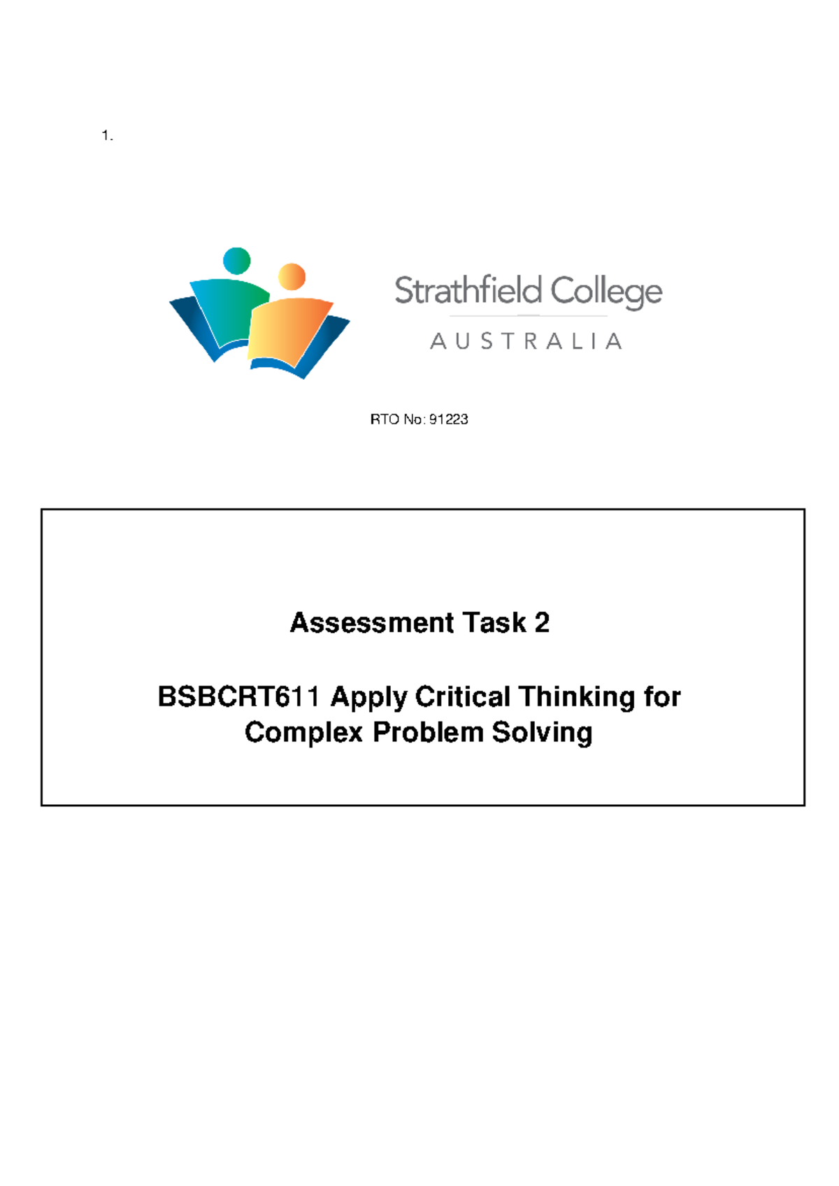 Bsbcrt 611 Task 2 - David Marin - ####### 1. RTO No: 91223 Assessment ...