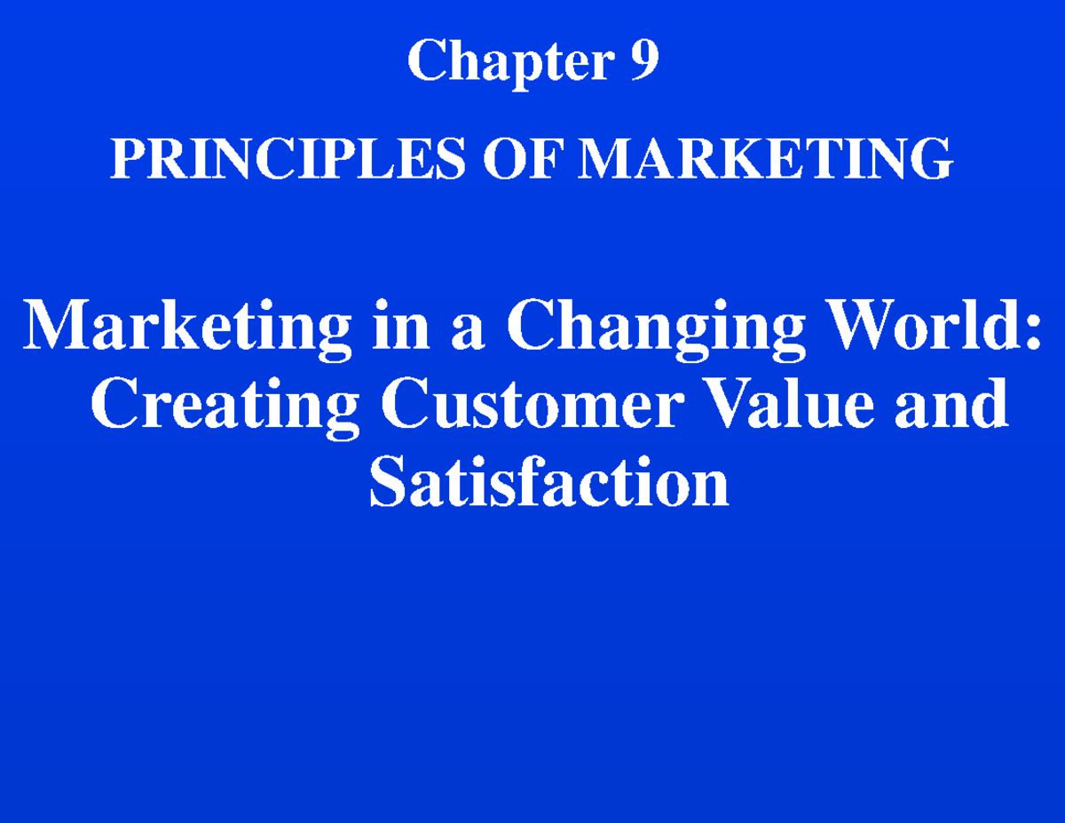 Principles of Marketing: Chapter 9 - Customer Value & Satisfaction ...
