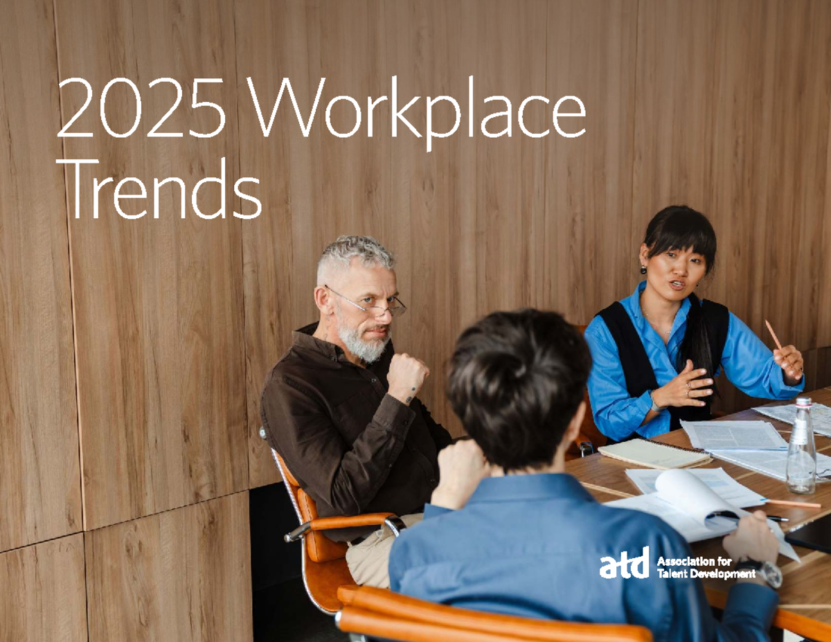 Workplace Trends 2025: Insights for Talent Development Professionals ...
