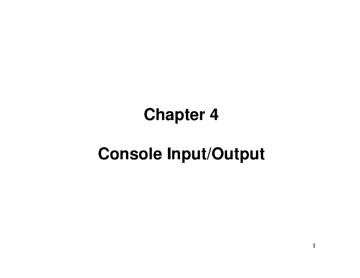 CH4 - java basics - 1 Chapter 4 Console Input/Output 2 Review: Data and ...