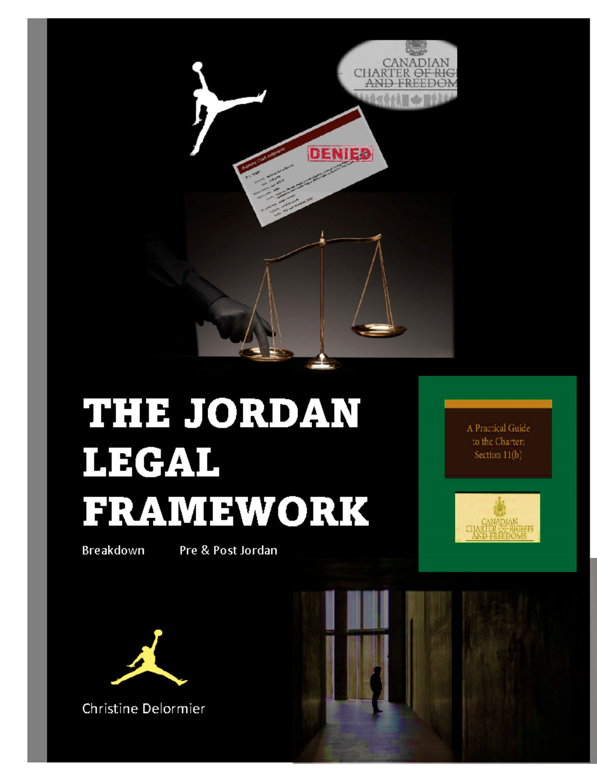 The Jordan Legal Framework: Section 11(b) Analysis in R v Jordan - Studocu