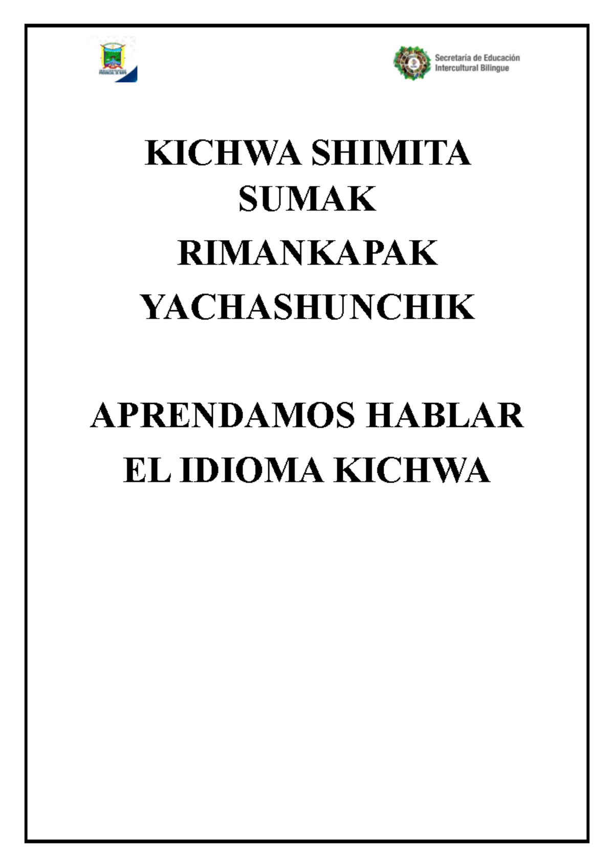 Kichwa Language Learning Guide: Greetings and Essential Phrases - Studocu