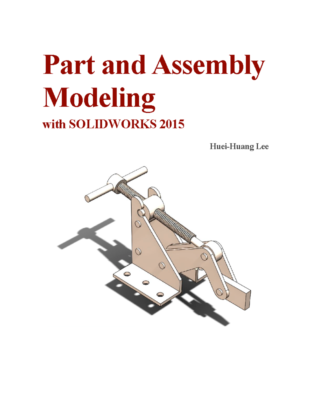 SOLIDWORKS CAD Notes - Tutorials for Part and Assembly Modeling - Studocu