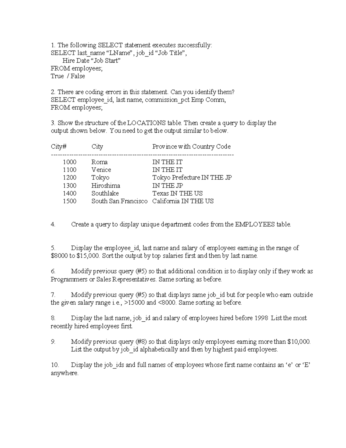 Lab1 - lab 1 - The following SELECT statement executes successfully ...