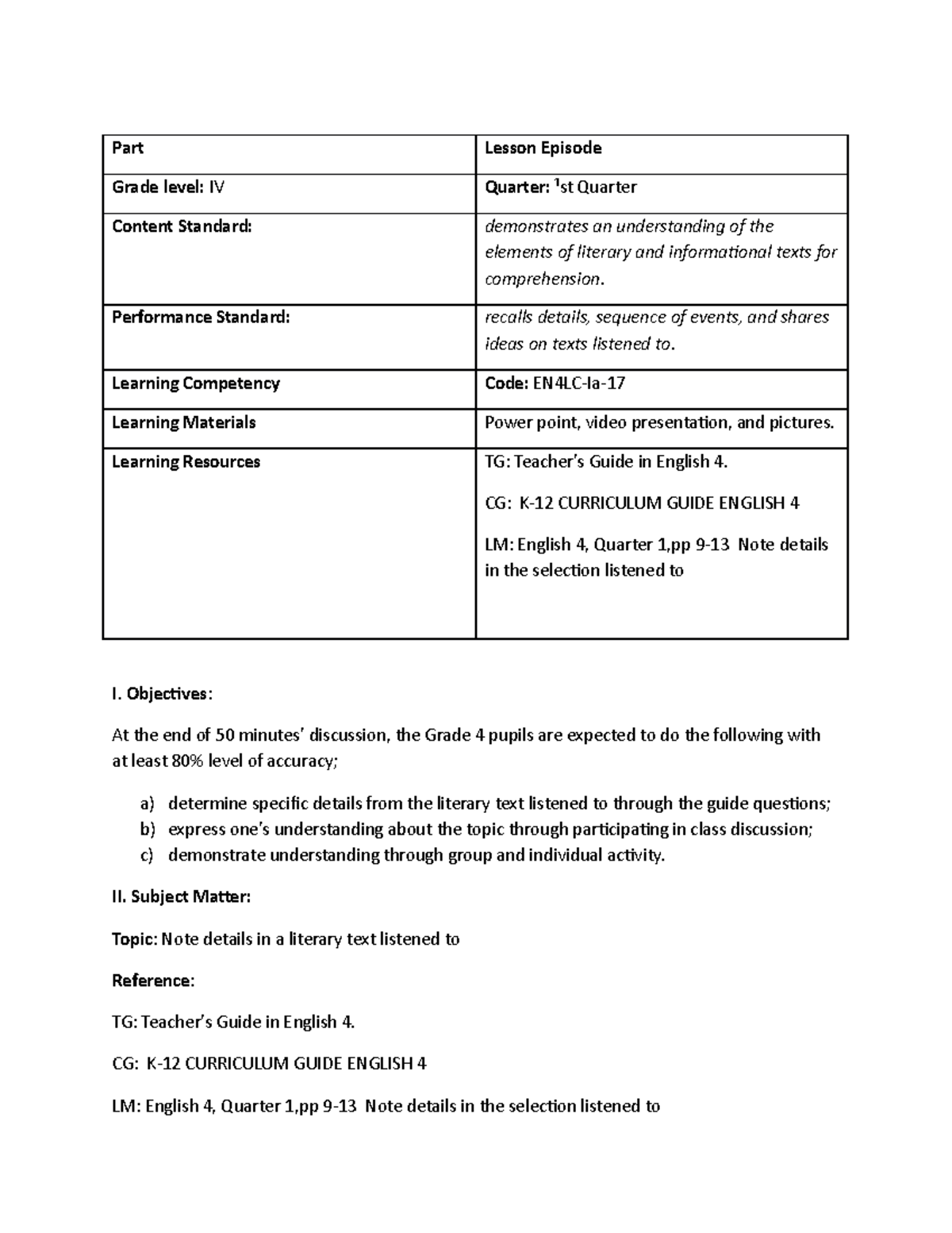 Detailed Lesson PLAN - Part Lesson Episode Grade level: IV Quarter: ¹st ...