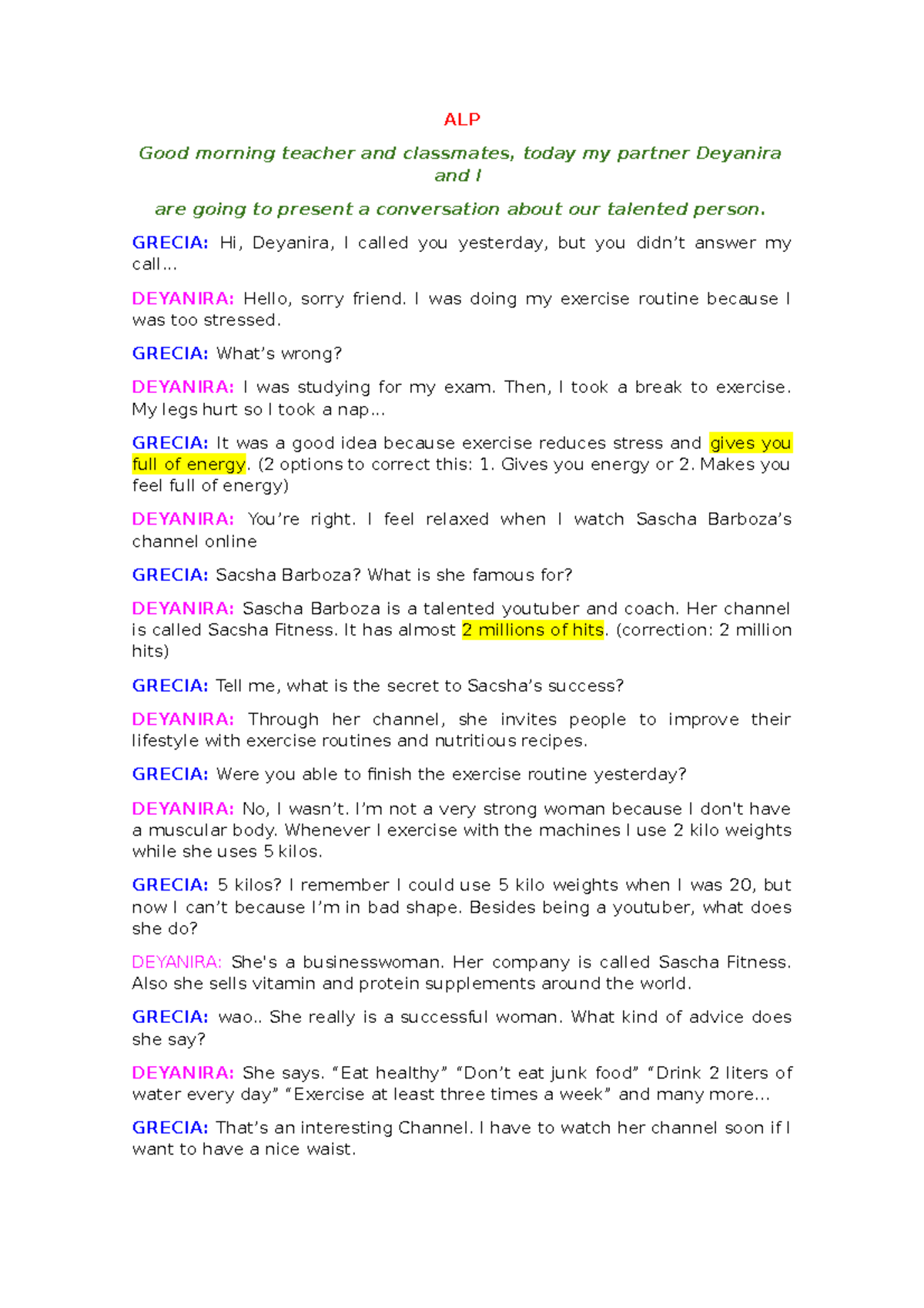 ALP - Basic 8 Grecia Deyanira - ALP Good morning teacher and classmates ...