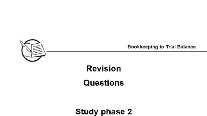 Bookkeeping to Trial Balance Revision Questions Study Phase 2 - Studocu