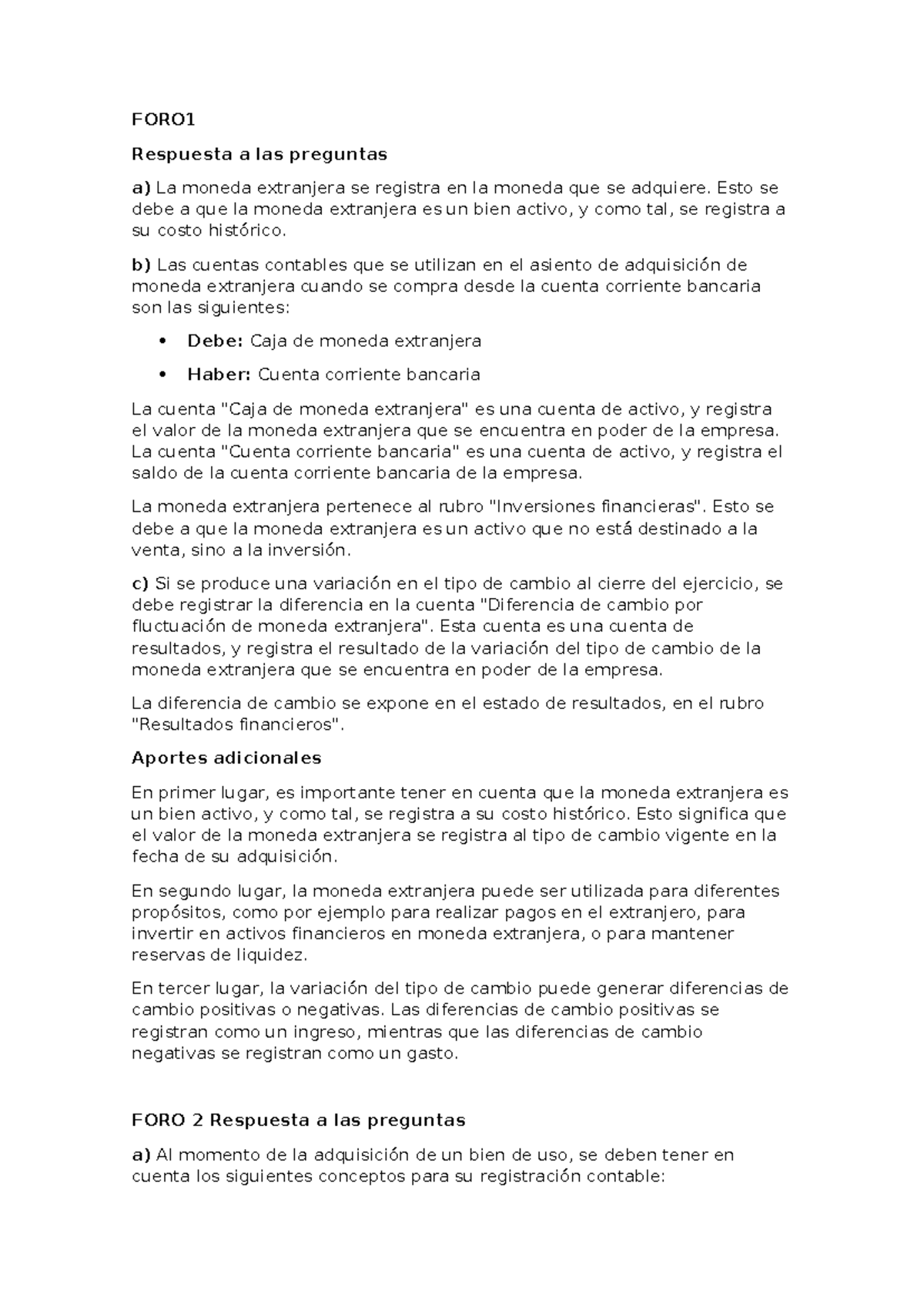 FORO 1 Y FORO 2 - FORO Respuesta a las preguntas a) La moneda ...