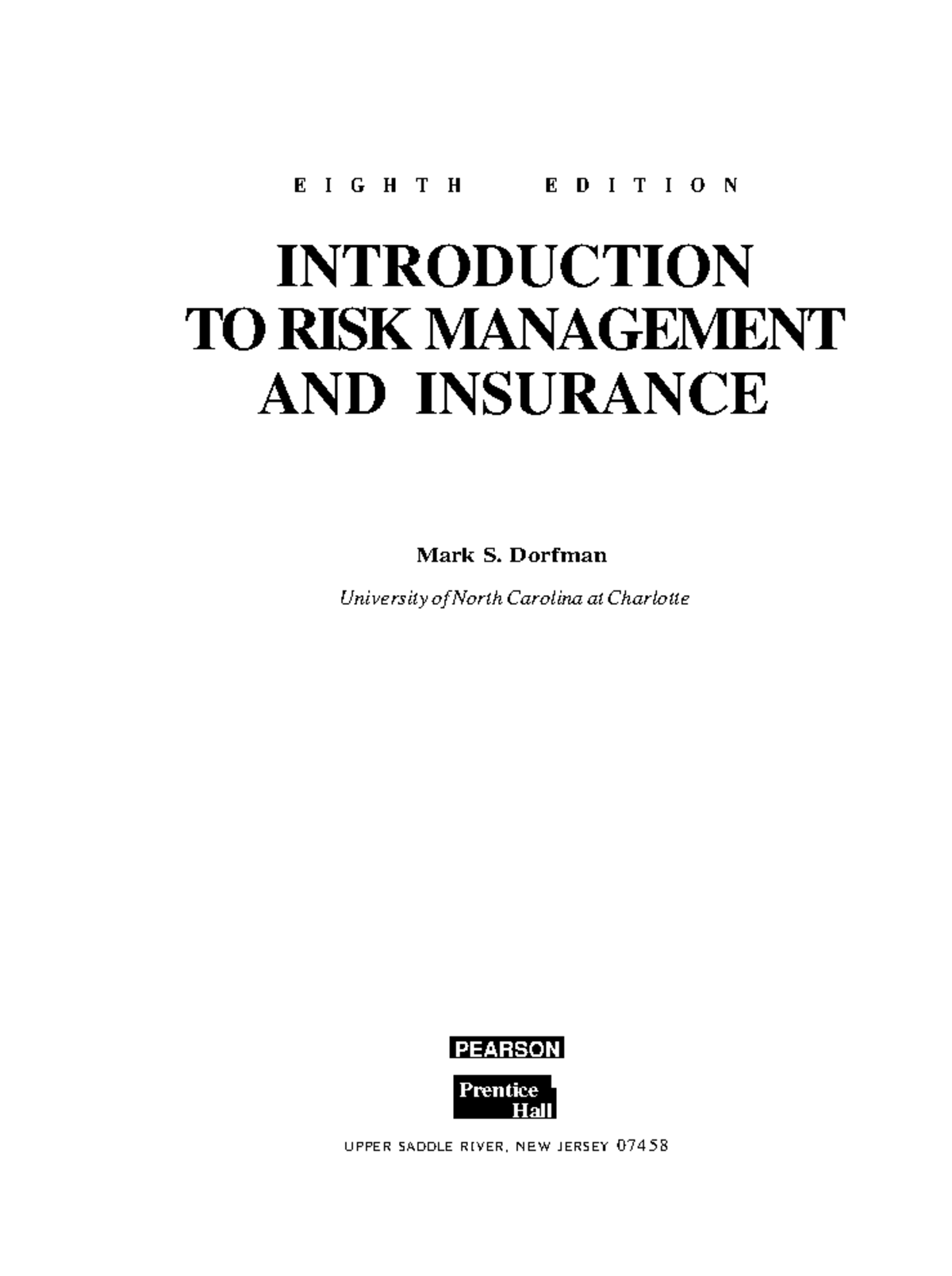 Risk Management and Insurance: Eighth Edition Overview - Studocu