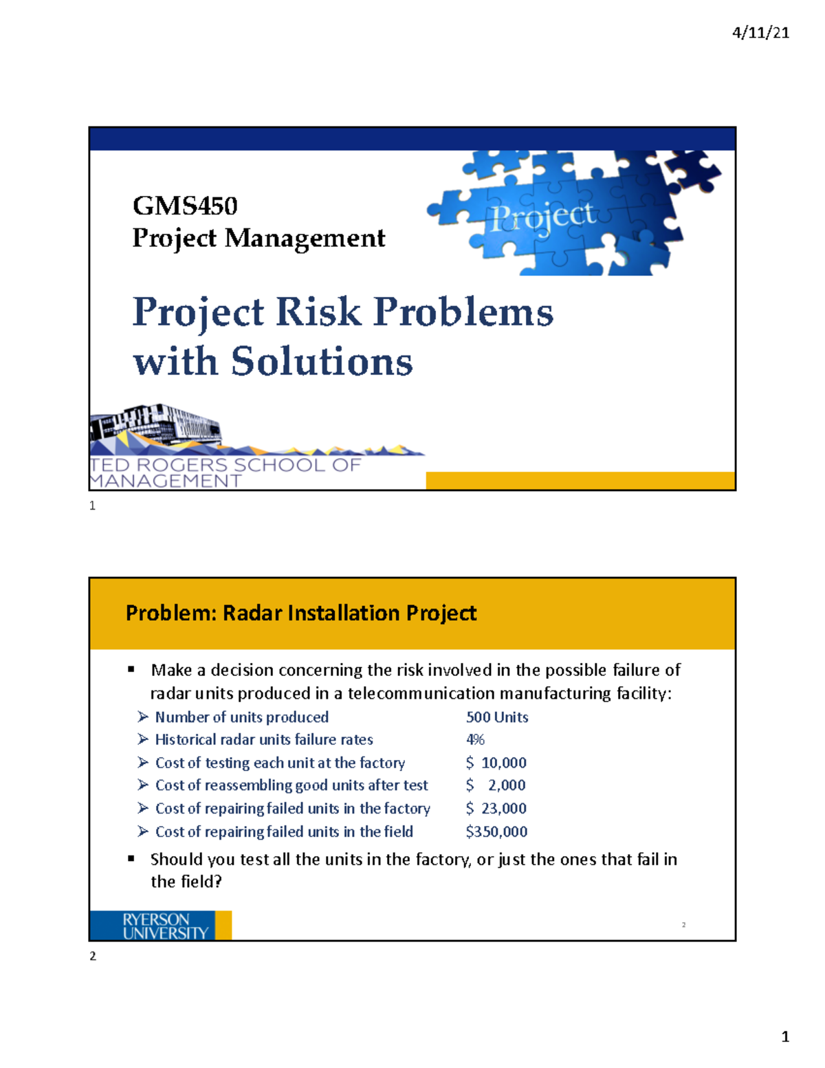 GMS450 Risk Problems - Make a decision concerning the risk involved in ...