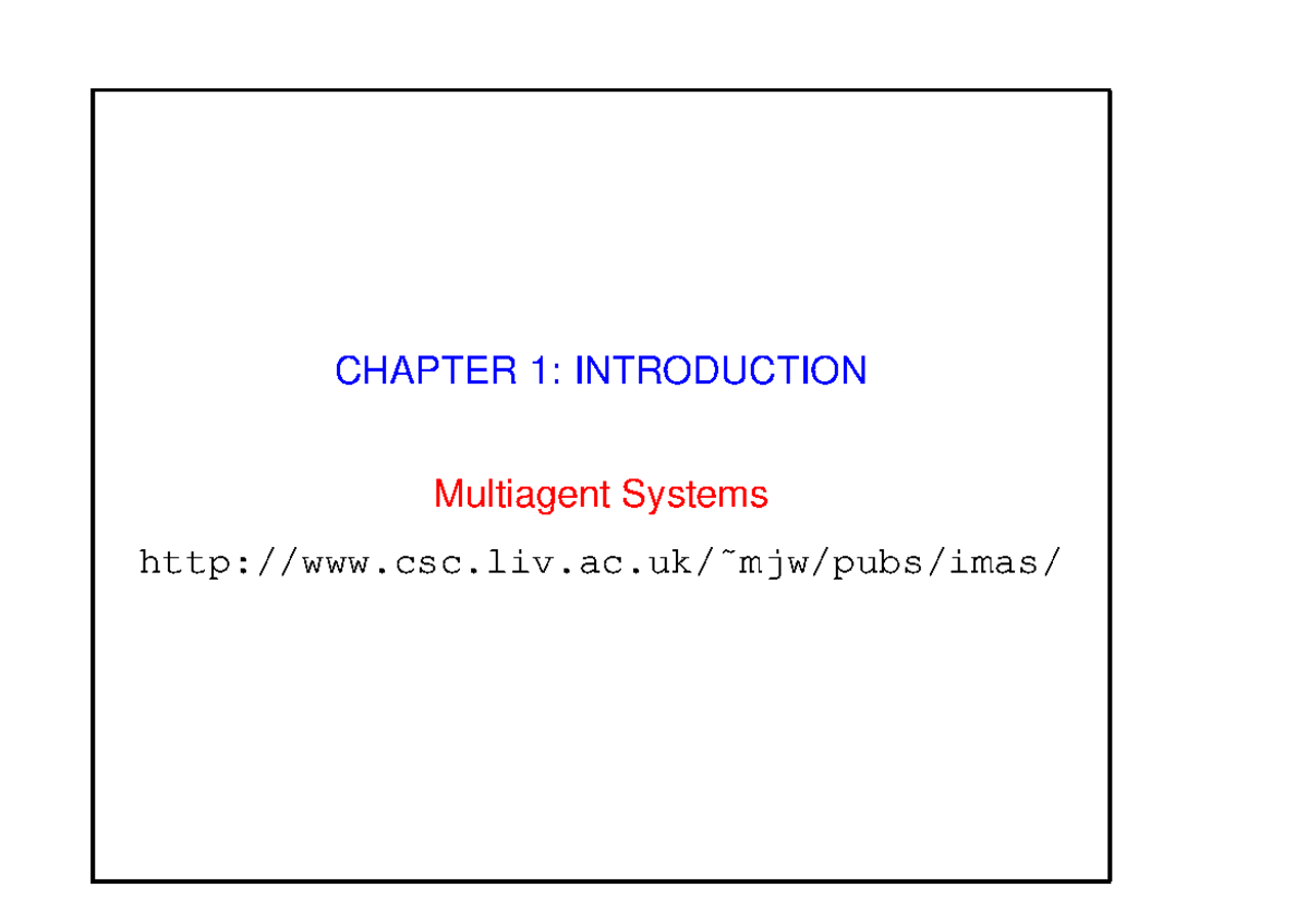 CHAPTER 1: INTRODUCTION TO MULTIAGENT SYSTEMS (DSGAH) - Studocu