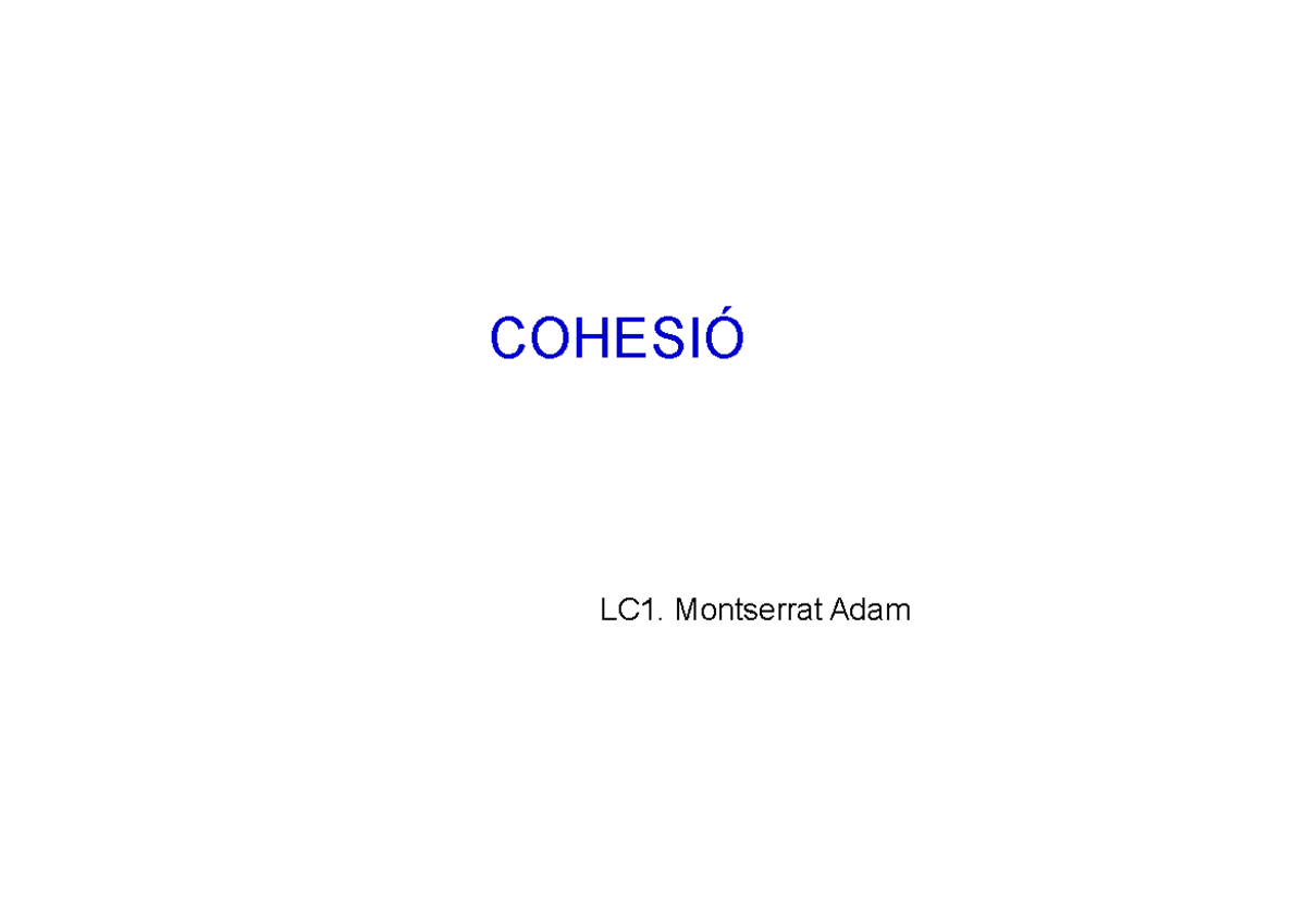 Cohesió i Connexió en el Text: Dossier LC1 2017-2018 - Studocu