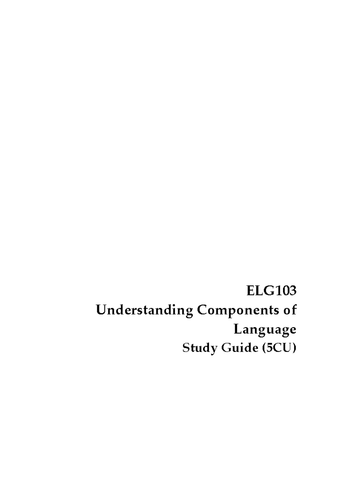 ELG103 Study Guide - Understanding Language Components and Structure ...