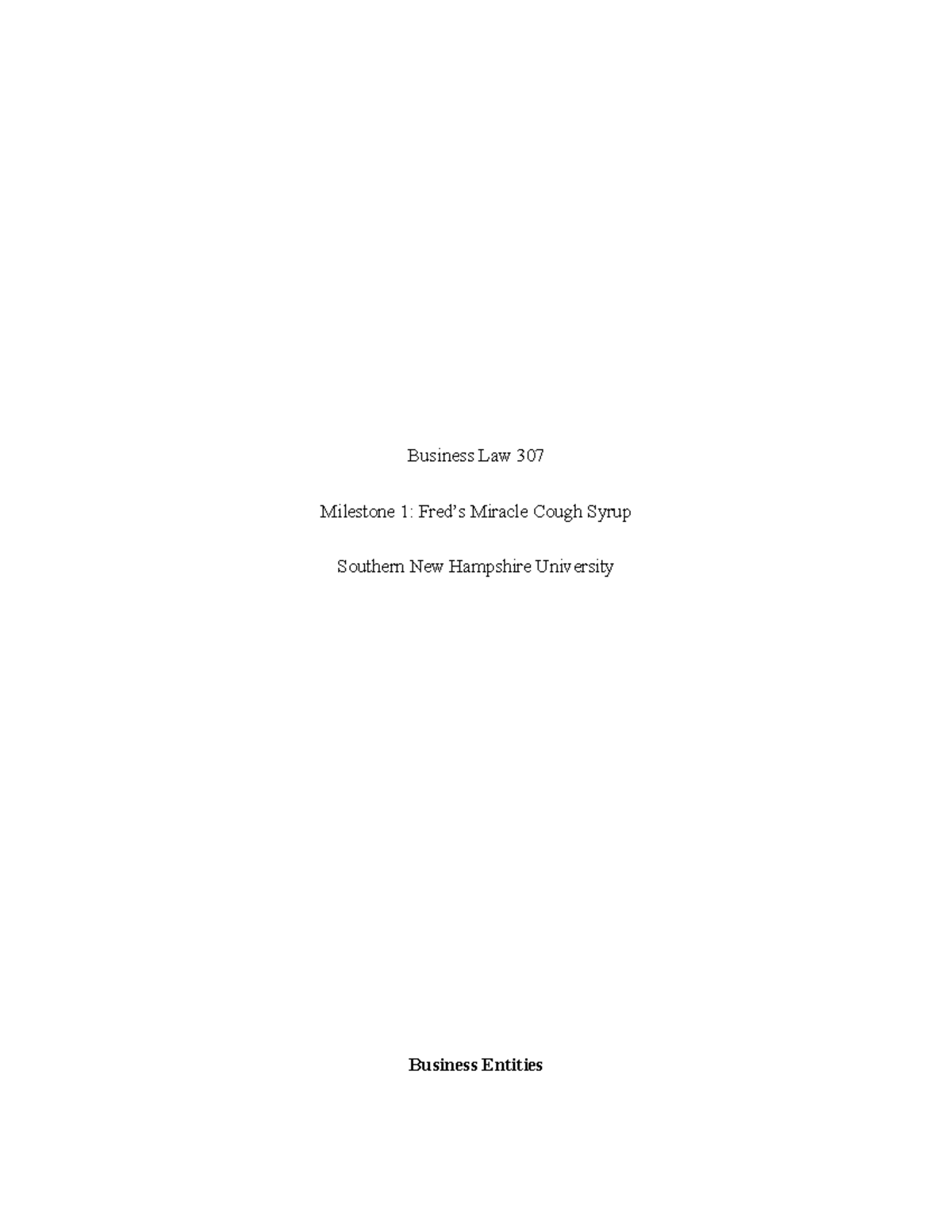 BUS 307 Milestone 1 Case Study: Business Entities & Legal Implications ...