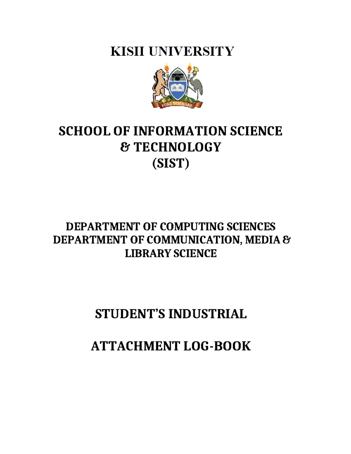 KISII UNIVERSITY SIST Industrial Attachment Logbook Sample - Document Preview