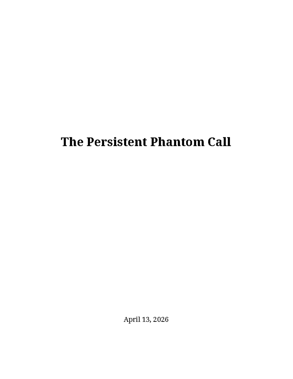 The Persistent Phantom Call: An Analysis of Unexplained Events - Studocu