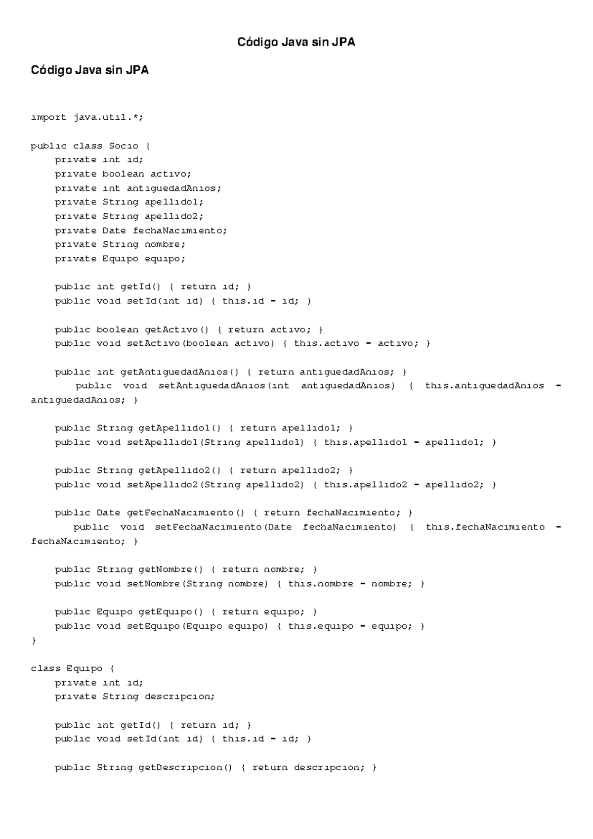 Código Java sin JPA: Implementación de Clases y Controladores - Studocu