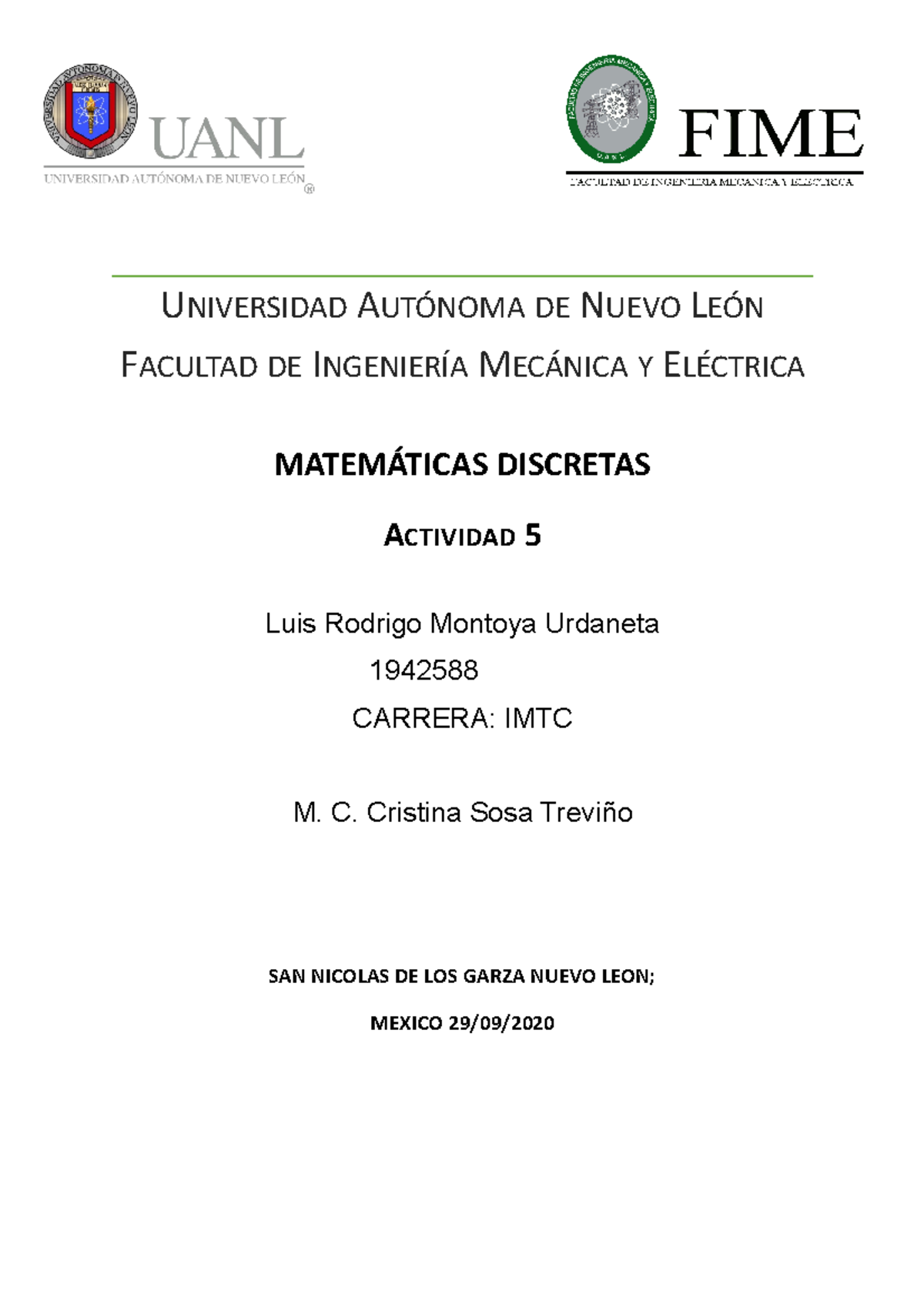 Actividad 5 1942588 - Activity 5 - UNIVERSIDAD AUTÓNOMA DE NUEVO LEÓN ...
