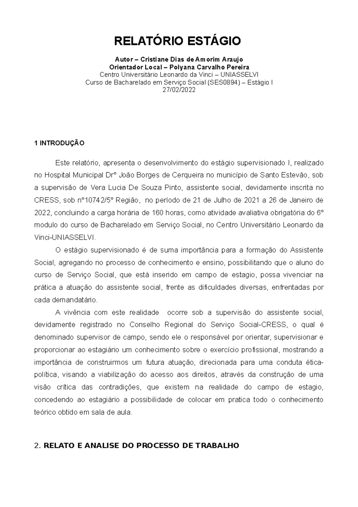 Relatório de Estágio I em Serviço Social - SES1328 - Studocu